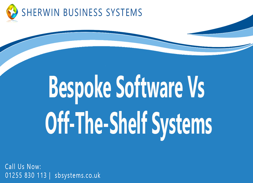Bespoke Software Development Essex Vs Off The Shelf Software 